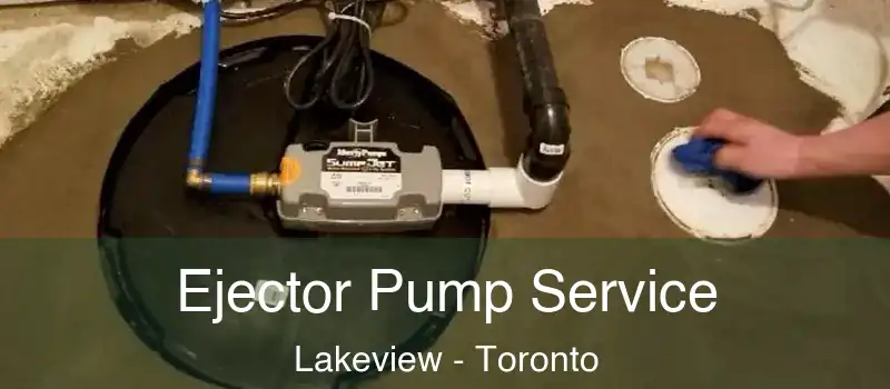  Ejector Pump Service Lakeview - Toronto