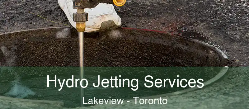  Hydro Jetting Services Lakeview - Toronto