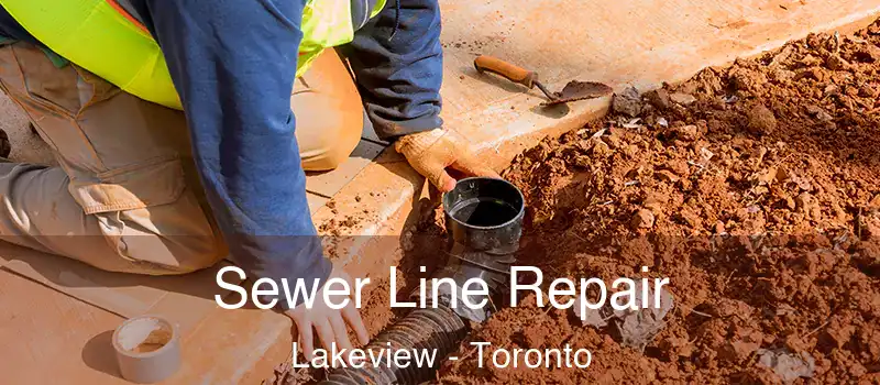 Sewer Line Repair Lakeview - Toronto