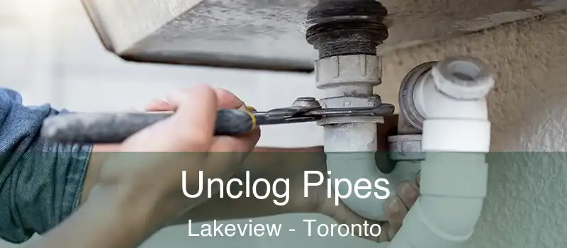  Unclog Pipes Lakeview - Toronto